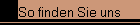 So finden Sie uns